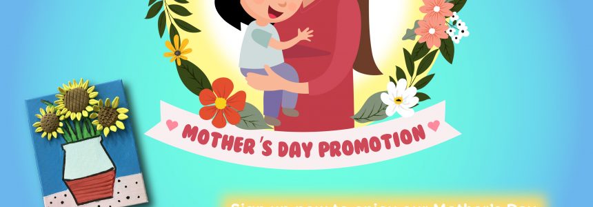 Mother’s Day Promotion